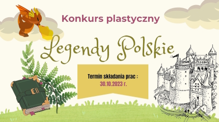 Konkurs plastyczny "Legendy Polskie"