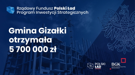 Gmina Gizałki otrzymała 5 700 000 zł dofinansowania