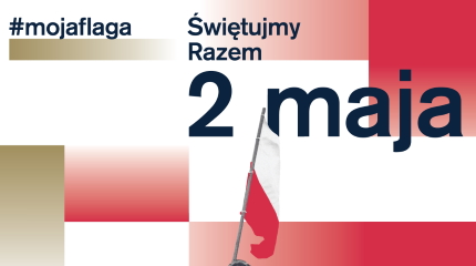 2 maja - Dzień Flagi Rzeczypospolitej Polskiej