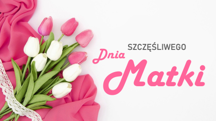 Najlepsze życzenia z okazji Dnia Matki
