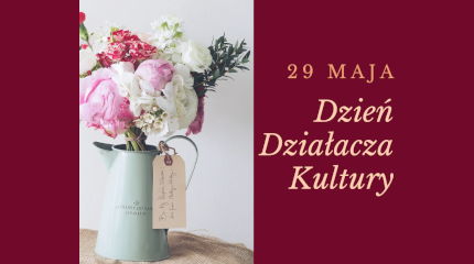 29 maja - Dzień Działacza Kultury